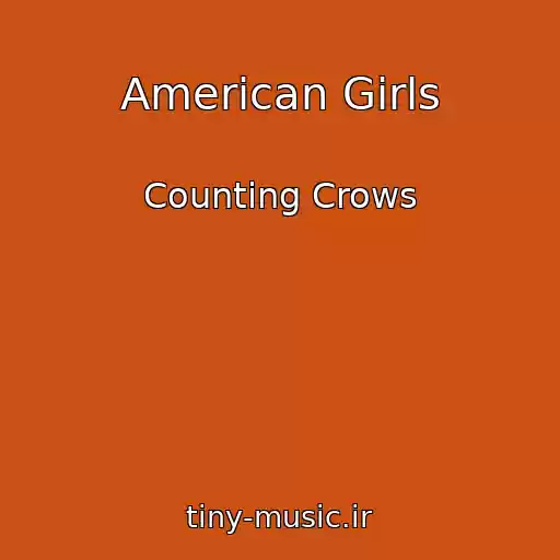 کاور آهنگ American Girls از Counting Crows