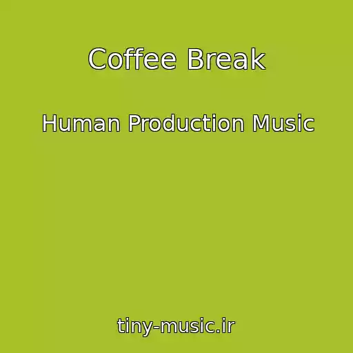 کاور آهنگ Coffee Break از Human Production Music