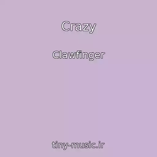 کاور آهنگ Crazy از Clawfinger
