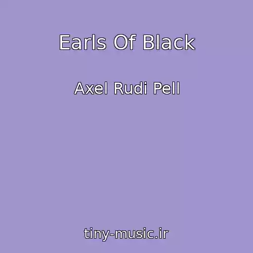 کاور آهنگ Earls Of Black از Axel Rudi Pell
