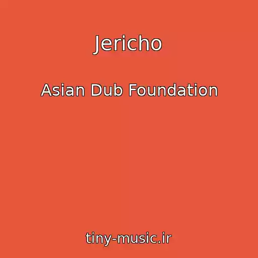کاور آهنگ Jericho از Asian Dub Foundation