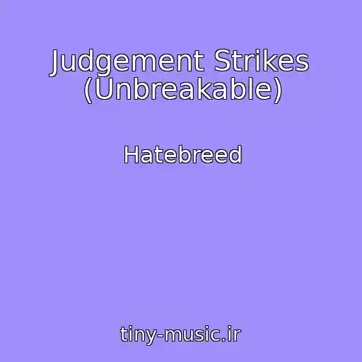 کاور آهنگ Judgement Strikes (Unbreakable) از Hatebreed
