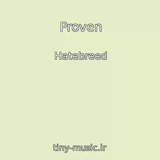 کاور آهنگ Proven از Hatebreed