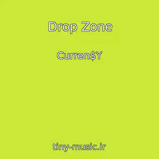 کاور آهنگ Drop Zone از Curren$Y