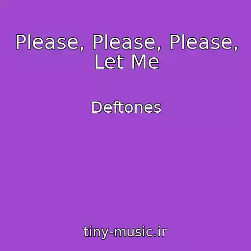 کاور آهنگ Please, Please, Please, Let Me از Deftones