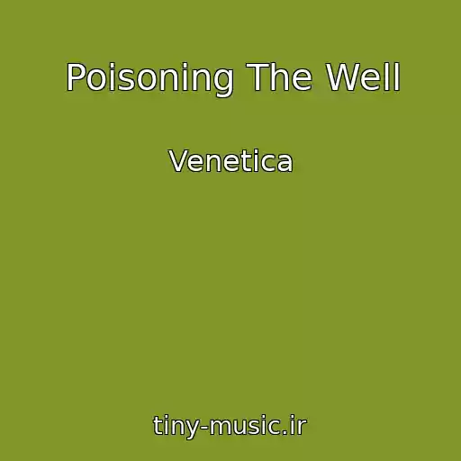 کاور آهنگ Poisoning The Well از Venetica