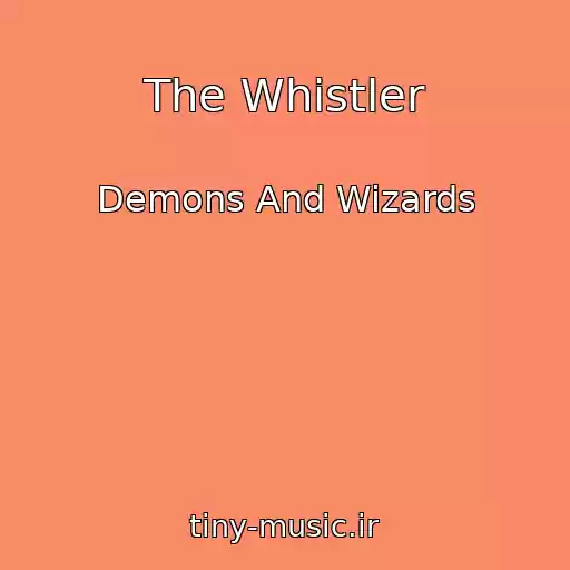 کاور آهنگ The Whistler از Demons And Wizards