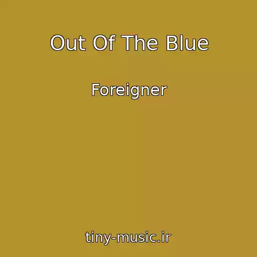 کاور آهنگ Out Of The Blue از Foreigner