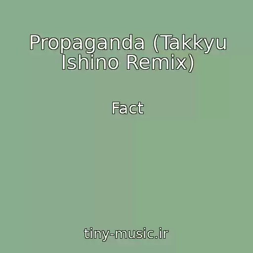 کاور آهنگ Propaganda (Takkyu Ishino Remix) از Fact