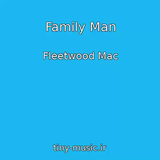 کاور آهنگ Family Man از Fleetwood Mac