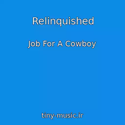 کاور آهنگ Relinquished از Job For A Cowboy
