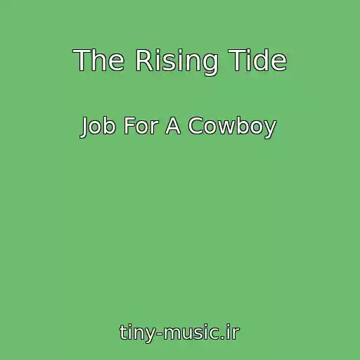 کاور آهنگ The Rising Tide از Job For A Cowboy