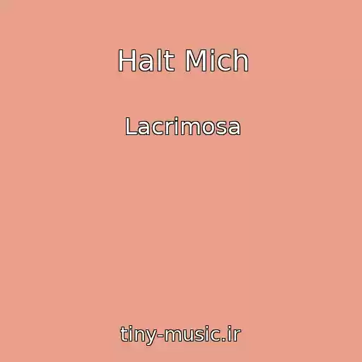 کاور آهنگ Halt Mich از Lacrimosa