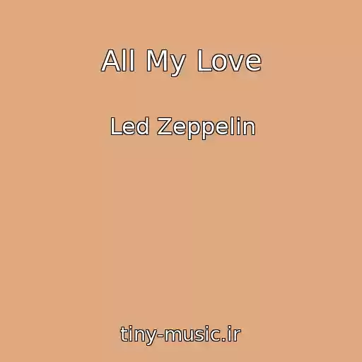 کاور آهنگ All My Love از Led Zeppelin