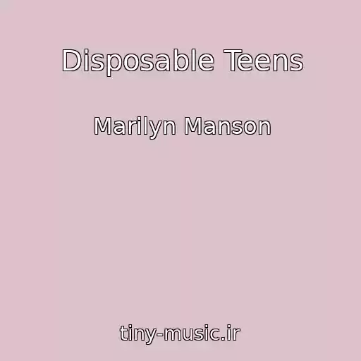 کاور آهنگ Disposable Teens از Marilyn Manson