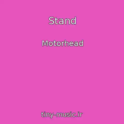 کاور آهنگ Stand از Motorhead