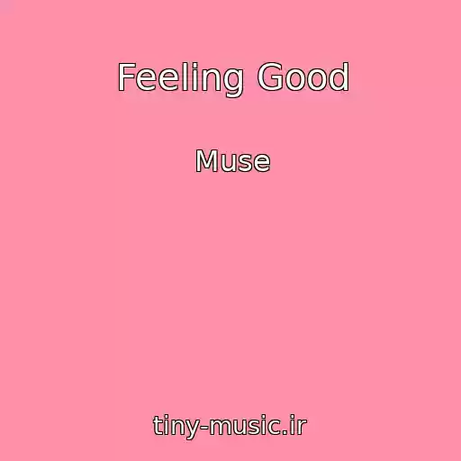 کاور آهنگ Feeling Good از Muse