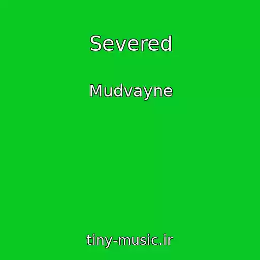 کاور آهنگ Severed از Mudvayne