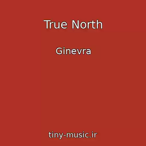 کاور آهنگ True North از Ginevra