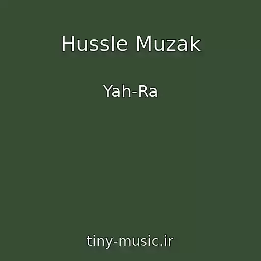 کاور آهنگ Hussle Muzak از Yah-Ra