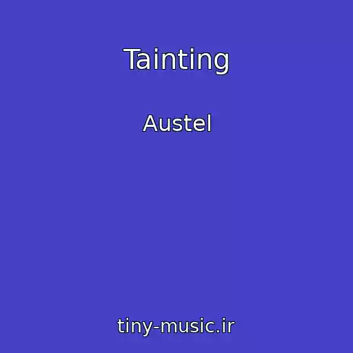 کاور آهنگ Tainting از Austel