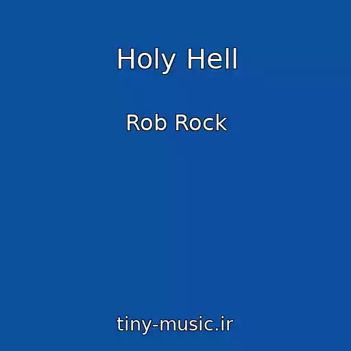 کاور آهنگ Holy Hell از Rob Rock