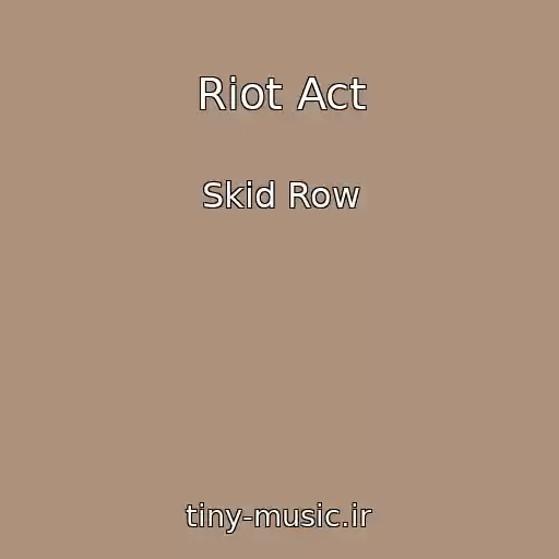 کاور آهنگ Riot Act از Skid Row