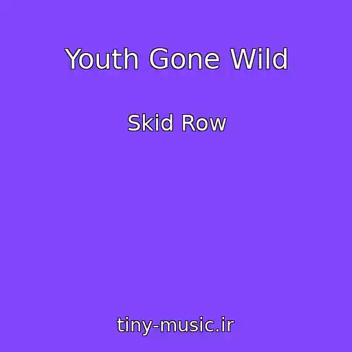 کاور آهنگ Youth Gone Wild از Skid Row
