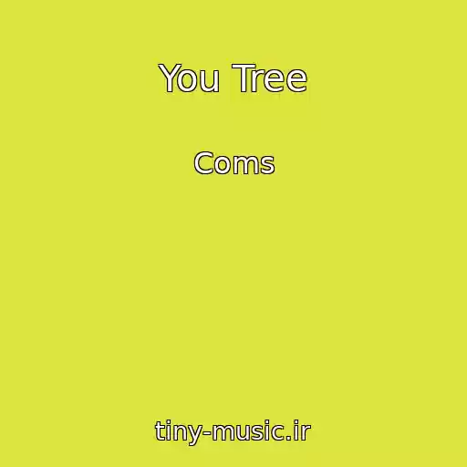 کاور آهنگ You Tree از Coms