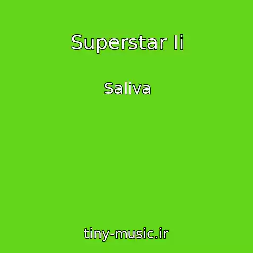 کاور آهنگ Superstar Ii از Saliva