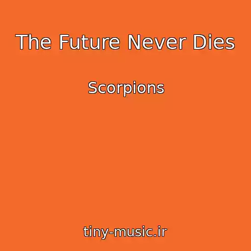 کاور آهنگ The Future Never Dies از Scorpions