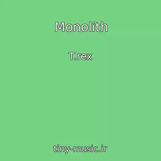 کاور آهنگ Monolith از T.rex