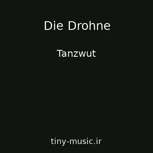کاور آهنگ Die Drohne از Tanzwut