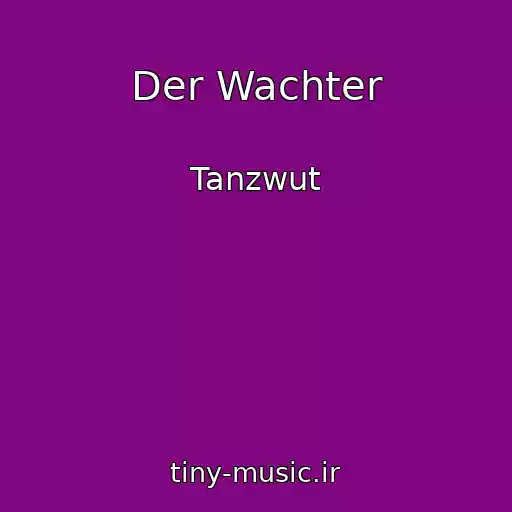 کاور آهنگ Der Wachter از Tanzwut