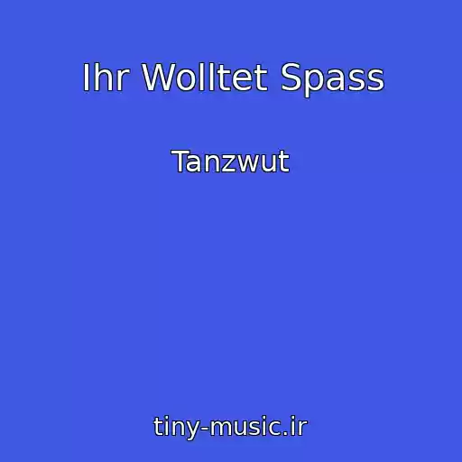 کاور آهنگ Ihr Wolltet Spass از Tanzwut