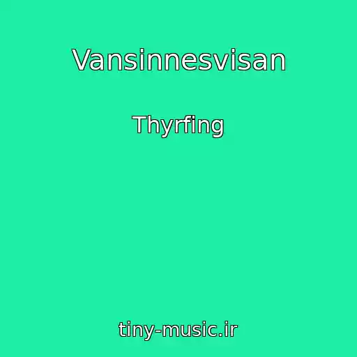 کاور آهنگ Vansinnesvisan از Thyrfing