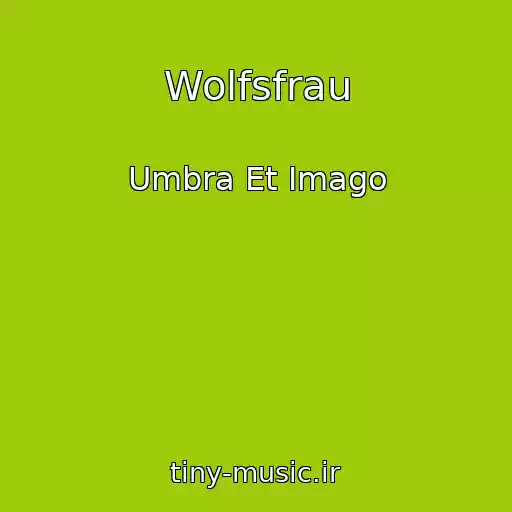 کاور آهنگ Wolfsfrau از Umbra Et Imago