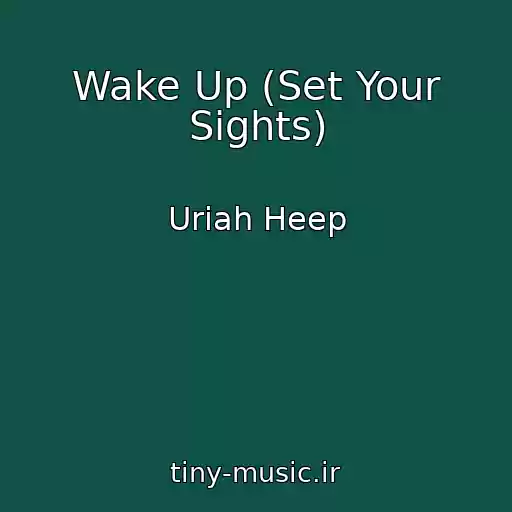 کاور آهنگ Wake Up (Set Your Sights) از Uriah Heep