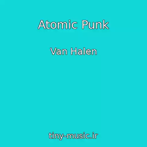 کاور آهنگ Atomic Punk از Van Halen