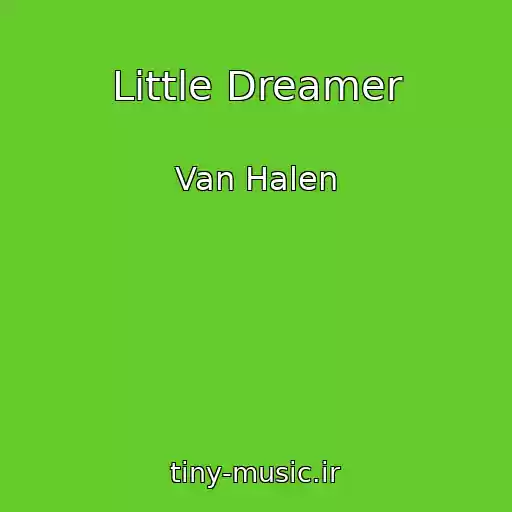 کاور آهنگ Little Dreamer از Van Halen