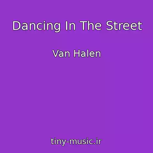 کاور آهنگ Dancing In The Street از Van Halen