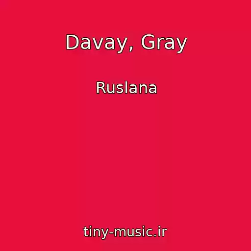 کاور آهنگ Davay, Gray از Ruslana