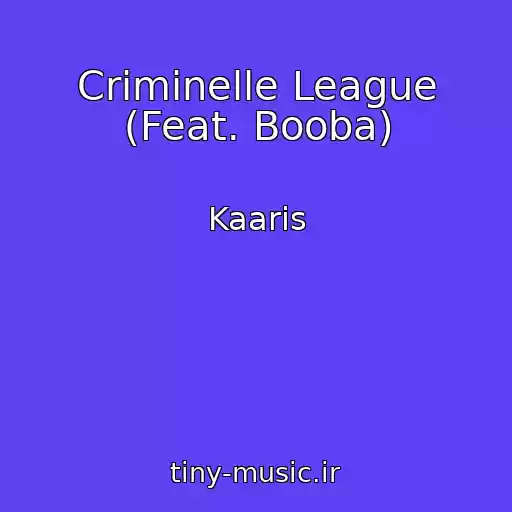 کاور آهنگ Criminelle League (Feat. Booba) از Kaaris