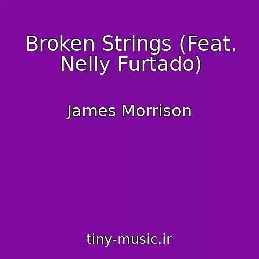 کاور آهنگ Broken Strings (Feat. Nelly Furtado) از James Morrison