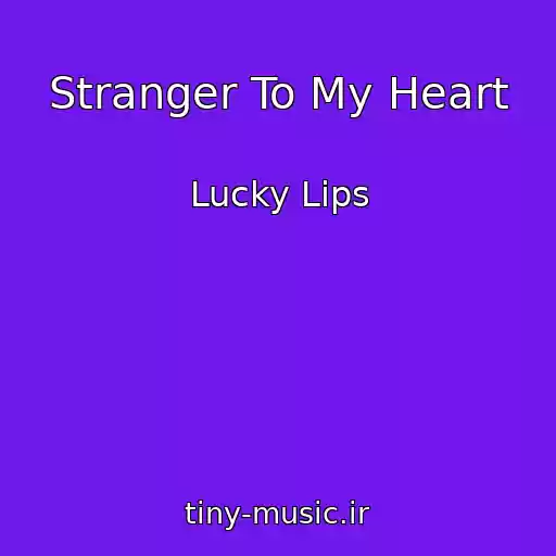 کاور آهنگ Stranger To My Heart از Lucky Lips