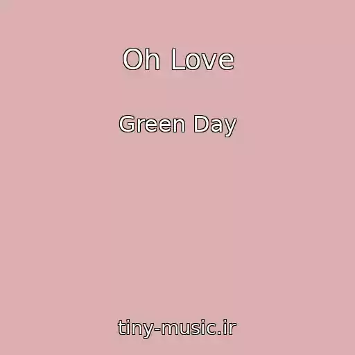 کاور آهنگ Oh Love از Green Day
