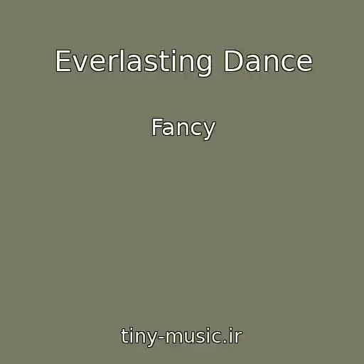 کاور آهنگ Everlasting Dance از Fancy