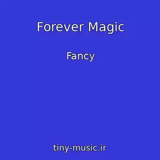 کاور آهنگ Forever Magic از Fancy