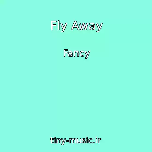 کاور آهنگ Fly Away از Fancy