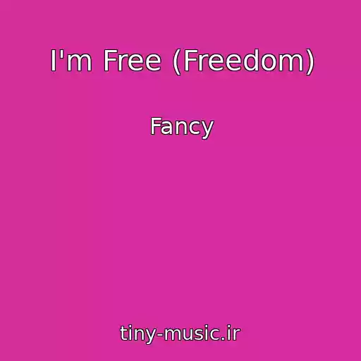 کاور آهنگ I'm Free (Freedom) از Fancy